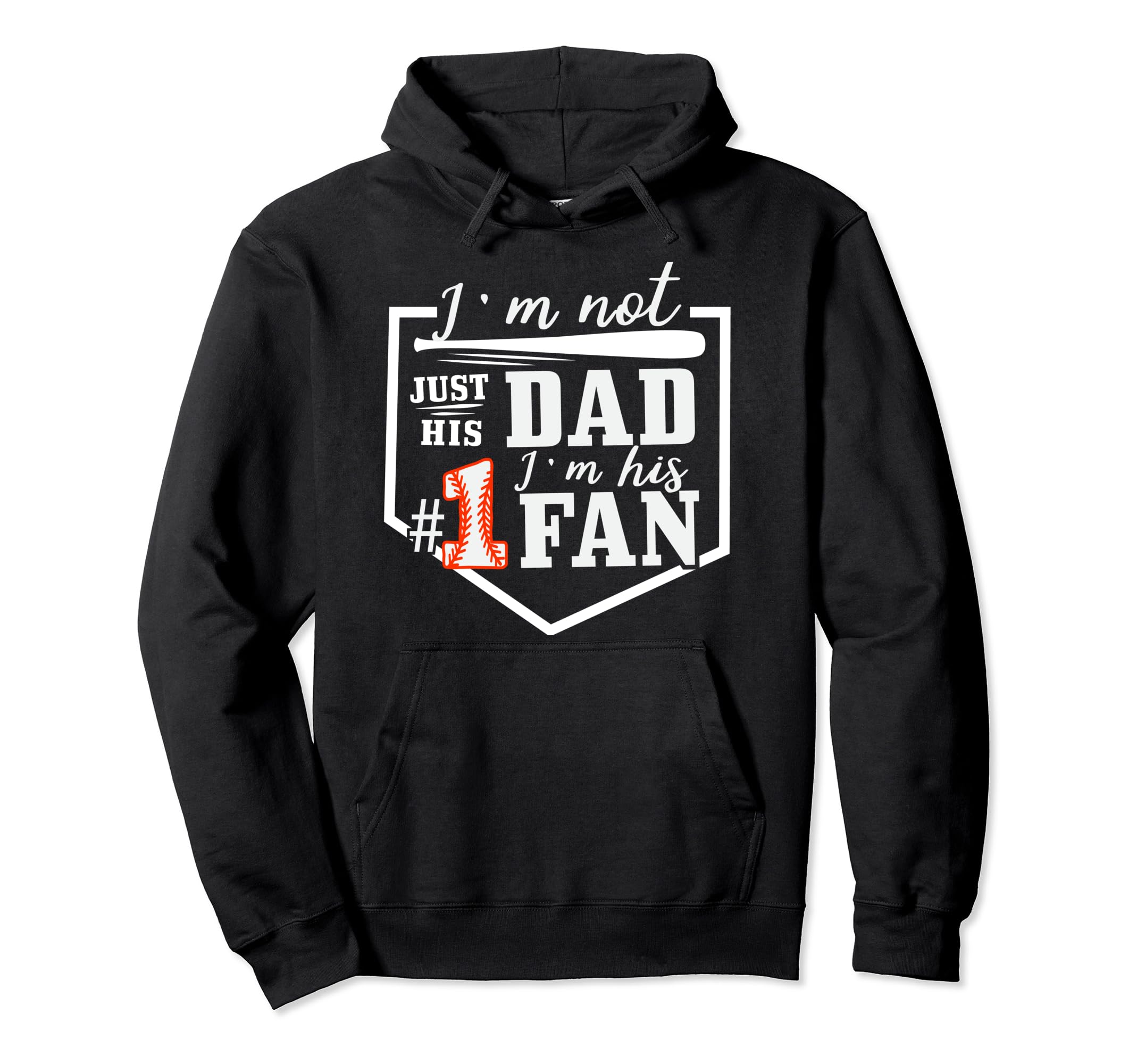 Im Not Just His Dad Im His One Fan Hoodie - Aesthetic Graphic for Adults - T-Shirt, Sweatshirt, Hoodie