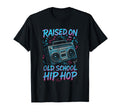 Raised Old School Hip Hop 90S Graffiti T-Shirt - Unique Graphic Unisex - T-Shirt, Sweatshirt, Hoodie