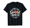 Living That Sport Mom Life Baseball Nana T-Shirt - Trendy Graphic Unisex - T-Shirt, Sweatshirt, Hoodie
