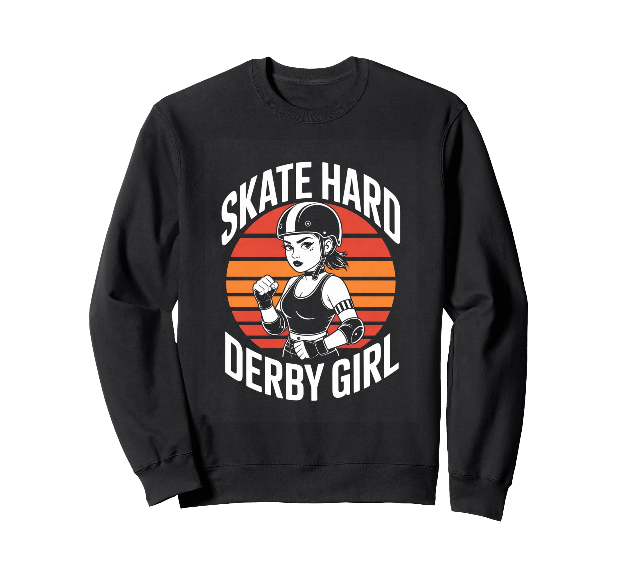 Skate Hard Derby Roller Derby Sweatshirt - Streetwear Style Unisex - T-Shirt, Sweatshirt, Hoodie
