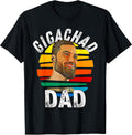 Gigachad Dad Meme Giga Chad Alpha Male Sigma - Adult & Kids T-Shirts, Sweatshirts & Hoodies apparel design preview 1
