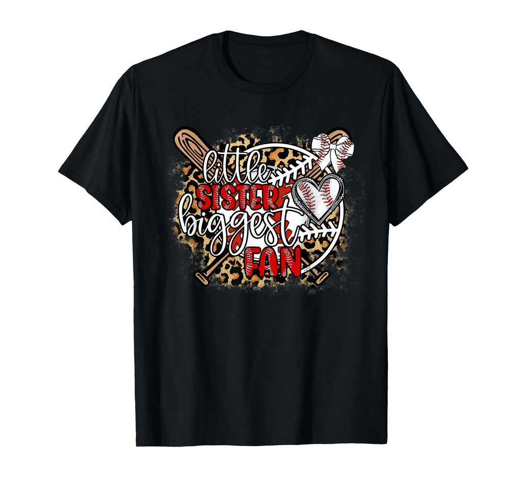 Leopard Little Sister Biggest Fan Funny T-Shirt - Unique Graphic Men Women - T-Shirt, Sweatshirt, Hoodie
