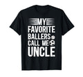 My Favorite Ballers Call Me Uncle T-Shirt - Aesthetic Graphic Unisex - T-Shirt, Sweatshirt, Hoodie