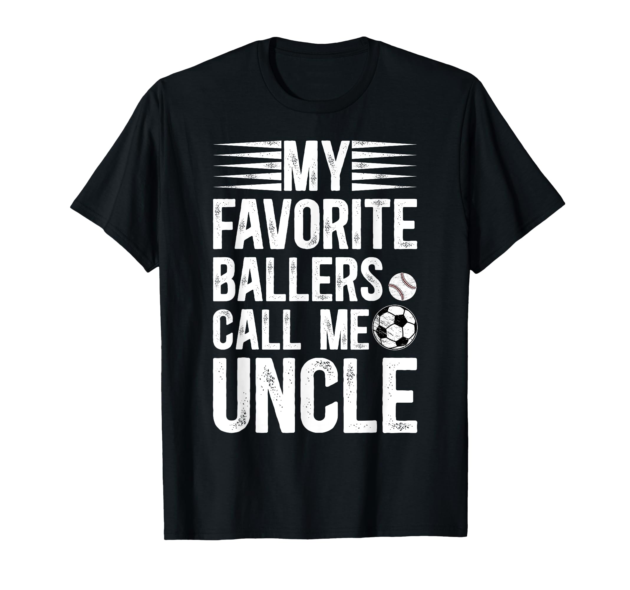 My Favorite Ballers Call Me Uncle T-Shirt - Aesthetic Graphic Unisex - T-Shirt, Sweatshirt, Hoodie