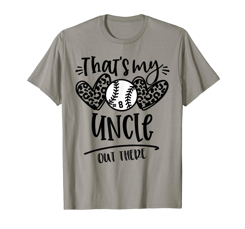 Thats My Uncle Out There Number 8 T-Shirt - Streetwear Style Men Women - T-Shirt, Sweatshirt, Hoodie