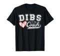 Dibs Coach Baseball Coaching Wife T-Shirt - Custom Art Print Men Women - T-Shirt, Sweatshirt, Hoodie