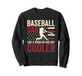 Baseball Dad Baseball Funny Fathers Sweatshirt - Trendy Graphic for Adults - T-Shirt, Sweatshirt, Hoodie