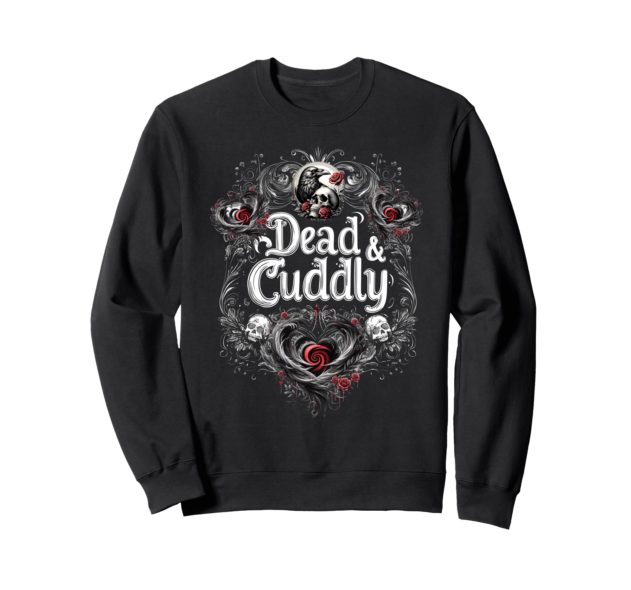 Dead And Cuddly Gothic Alt Grunge Hip Sweatshirt - Trendy Graphic Unisex - T-Shirt, Sweatshirt, Hoodie