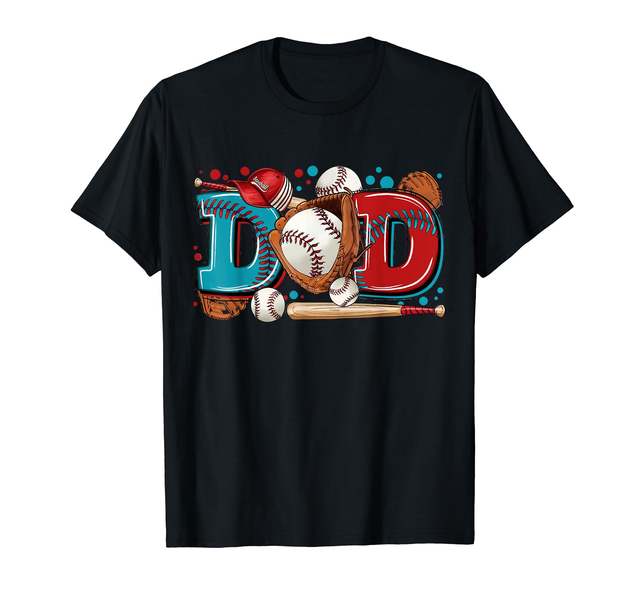 Baseball Dad Gifts Daddy Fathers Day T-Shirt - Unique Graphic Men Women - T-Shirt, Sweatshirt, Hoodie