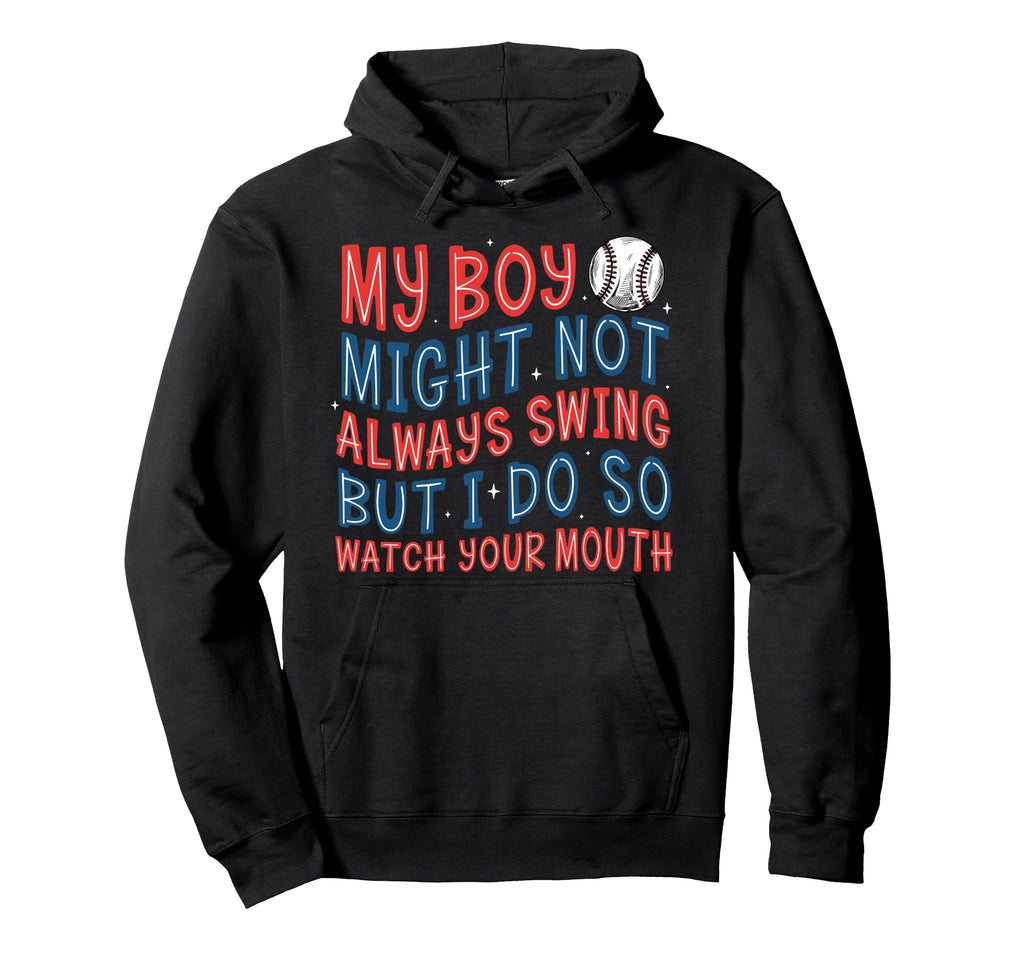 My Might Not Always Swing Baseball Hoodie - Minimalist Print for Adults - T-Shirt, Sweatshirt, Hoodie
