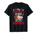 My Favorite Baseball Player Mommom T-Shirt - Streetwear Style for Adults - T-Shirt, Sweatshirt, Hoodie