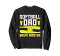 Softball Baseball Dad Player Beer Sweatshirt - Streetwear Style Unisex - T-Shirt, Sweatshirt, Hoodie