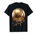 Dripping Gold Drip Baseball Game Day T-Shirt - Fun Novelty Design Unisex - T-Shirt, Sweatshirt, Hoodie