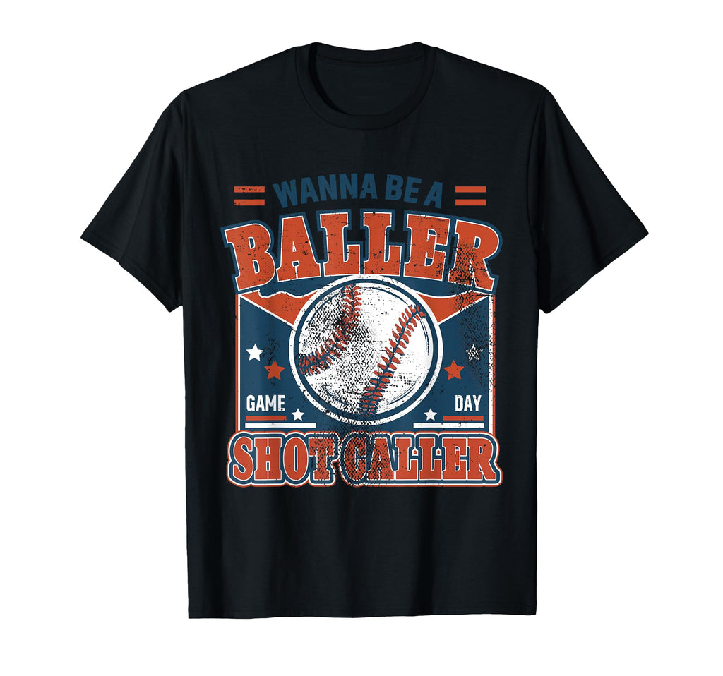 Wanna Be Baller Game Day Shot Caller T-Shirt - Unique Graphic Men Women - T-Shirt, Sweatshirt, Hoodie