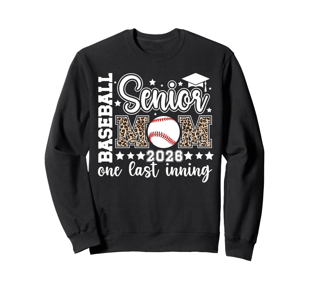 Baseball Senior Mom 2026 Last Inning Sweatshirt - Aesthetic Graphic Unisex - T-Shirt, Sweatshirt, Hoodie