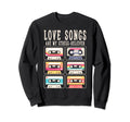 Love Songs Are My Stress Reliever Sweatshirt - Minimalist Print for Adults - T-Shirt, Sweatshirt, Hoodie