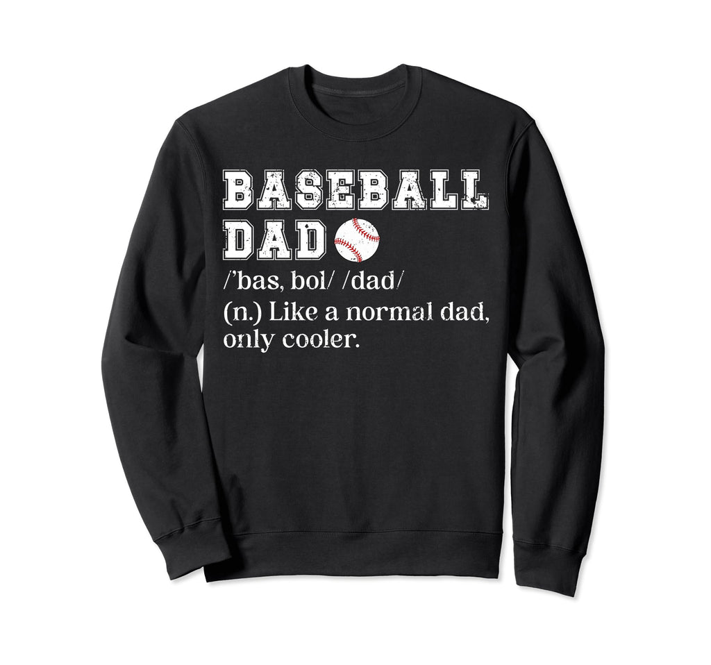 Baseball Dad Definition Dad Baseball Sweatshirt - Aesthetic Graphic Unisex - T-Shirt, Sweatshirt, Hoodie