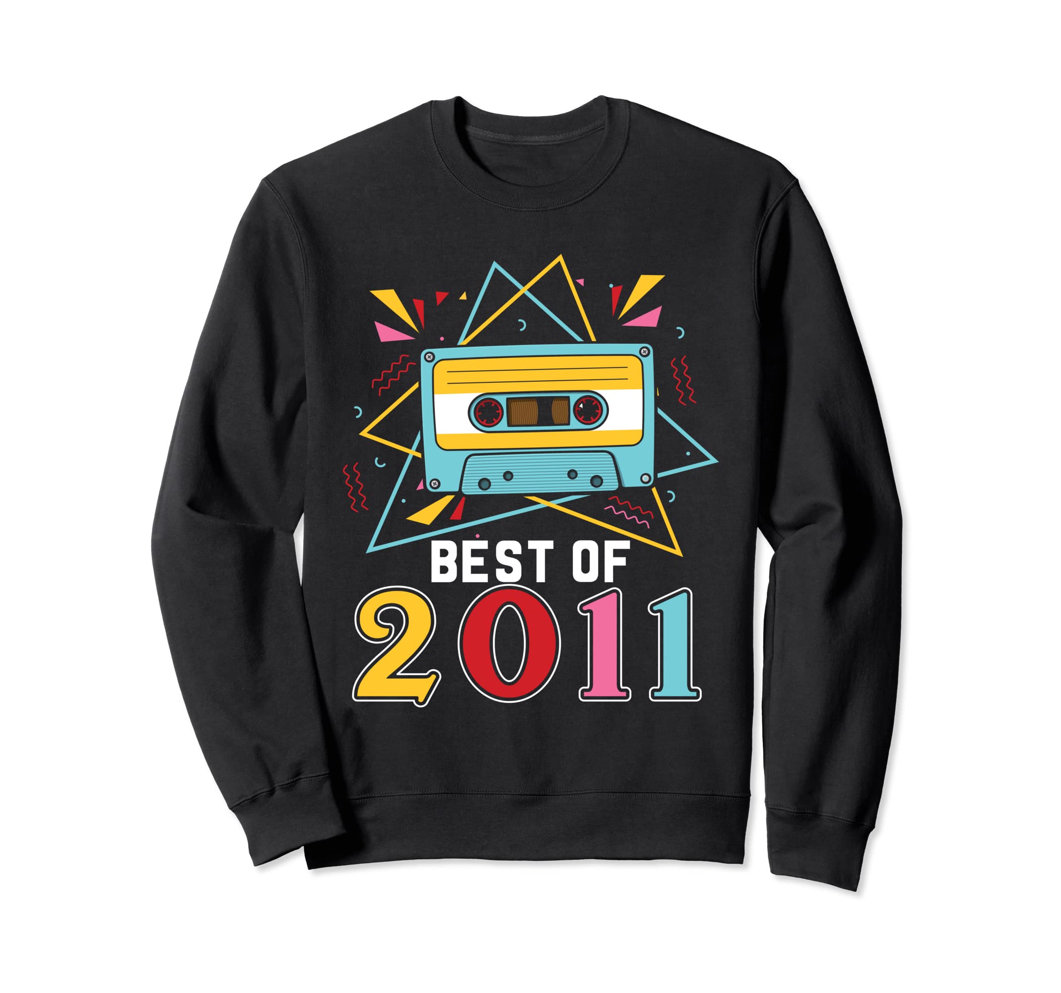 Best 2011 Cassette Tape 12 Years Sweatshirt - Novelty Apparel for Adults - T-Shirt, Sweatshirt, Hoodie