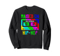 Raised Oldschool Hip Hop 90S Rap Music Sweatshirt - Novelty Apparel Unisex - T-Shirt, Sweatshirt, Hoodie