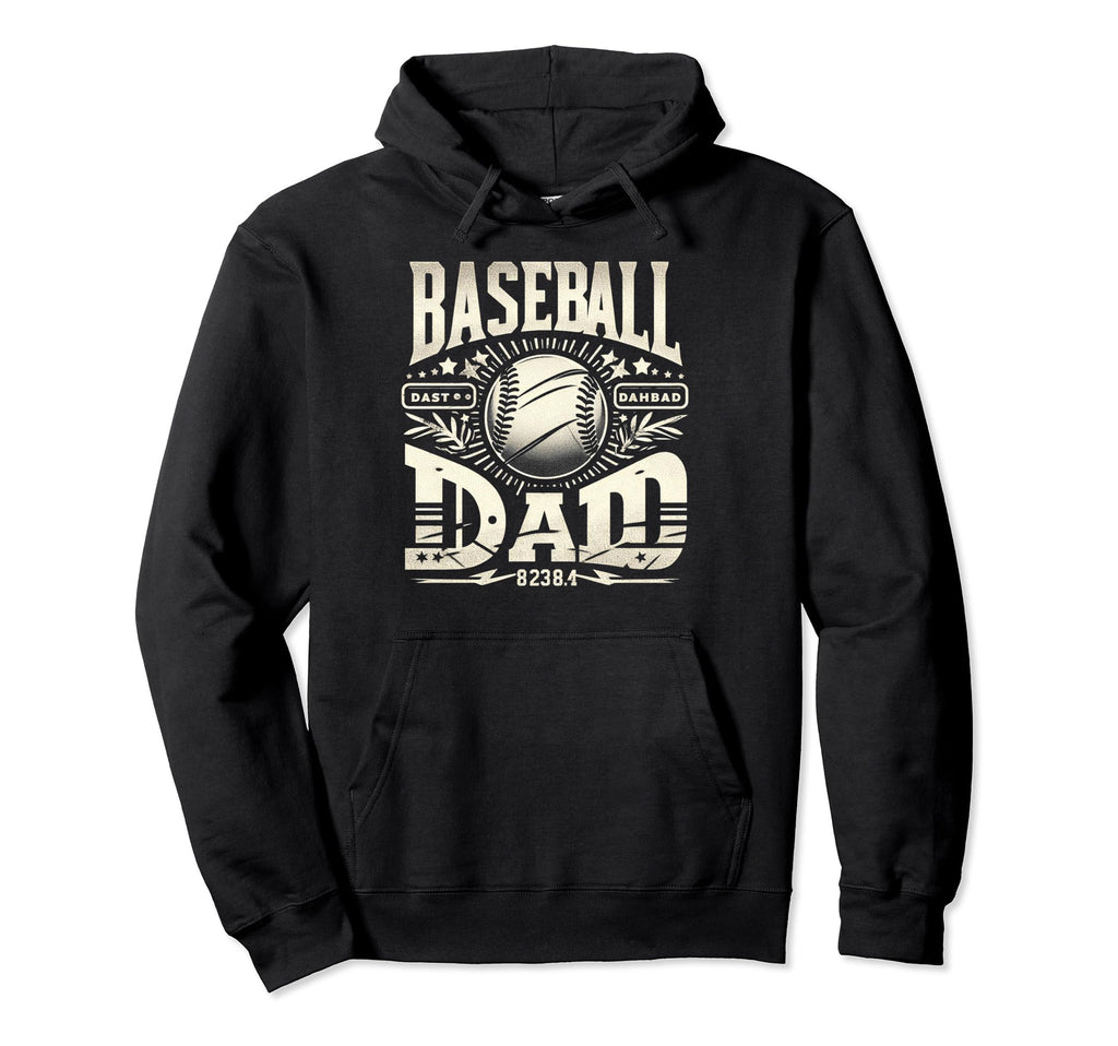 Baseball Dad Fathers Day Hoodie - Unique Graphic Men Women - T-Shirt, Sweatshirt, Hoodie