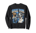 Great Dane 80S Dog Lover Funny Sweatshirt - Fun Novelty Design Men Women - T-Shirt, Sweatshirt, Hoodie