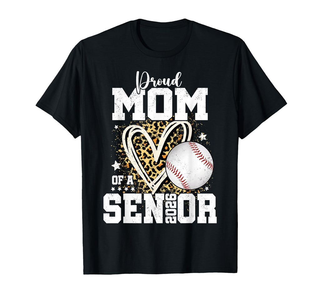 Proud Mom 2026 Senior Baseball T-Shirt - Casual Everyday Wear for Adults - T-Shirt, Sweatshirt, Hoodie