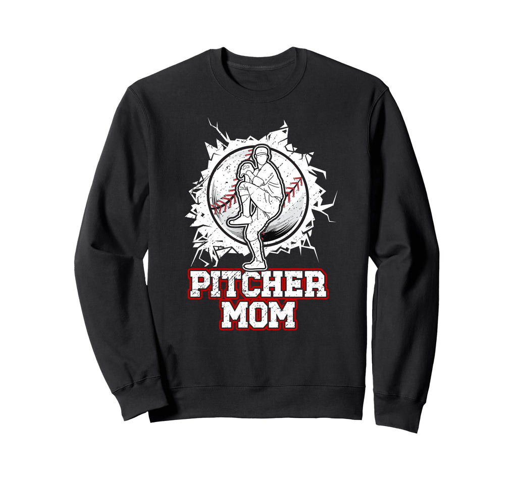 Baseball Pitcher Mom Baseball Sweatshirt - Fun Novelty Design Men Women - T-Shirt, Sweatshirt, Hoodie