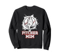Baseball Pitcher Mom Baseball Sweatshirt - Fun Novelty Design Men Women - T-Shirt, Sweatshirt, Hoodie