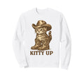 Kitty Up Western Country Music Sweatshirt - Fun Novelty Design Unisex - T-Shirt, Sweatshirt, Hoodie