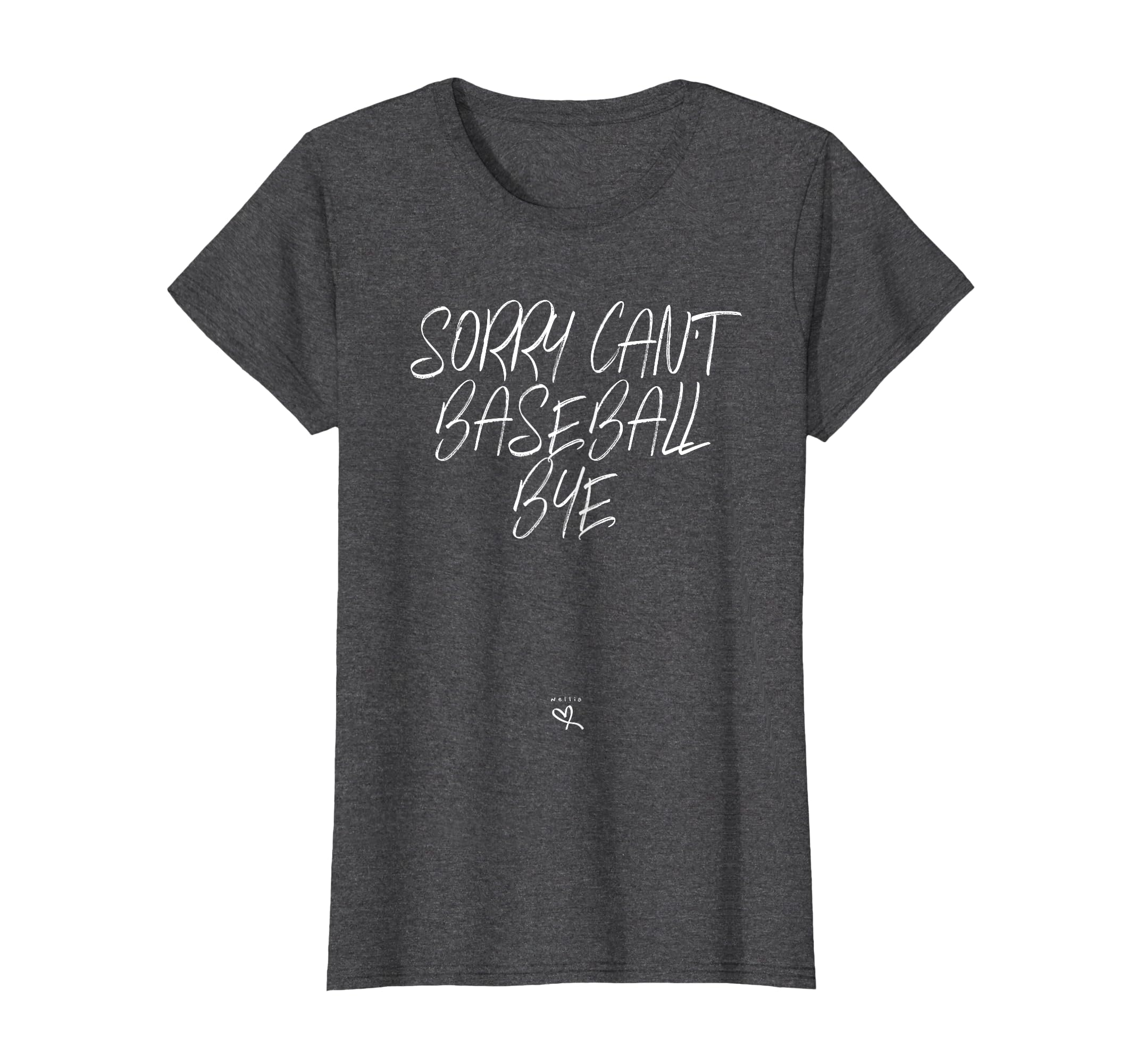 Sorry Cant Baseball Bye Funny T-Shirt - Casual Everyday Wear Unisex - T-Shirt, Sweatshirt, Hoodie