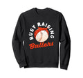 Busy Raising Ballers Baseball Mom Sweatshirt - Streetwear Style Unisex - T-Shirt, Sweatshirt, Hoodie