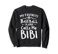 My Favorite Baseball Player Calls Sweatshirt - Custom Art Print for Adults - T-Shirt, Sweatshirt, Hoodie