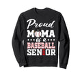 Proud Mama Baseball Senior 2026 Sweatshirt - Aesthetic Graphic Men Women - T-Shirt, Sweatshirt, Hoodie