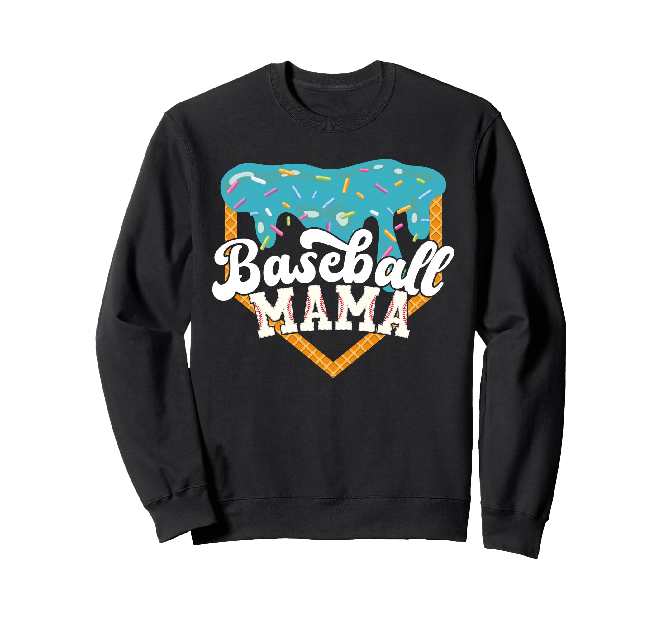 Baseball Mama Drip Ice Cream Sweatshirt - Novelty Apparel Unisex - T-Shirt, Sweatshirt, Hoodie