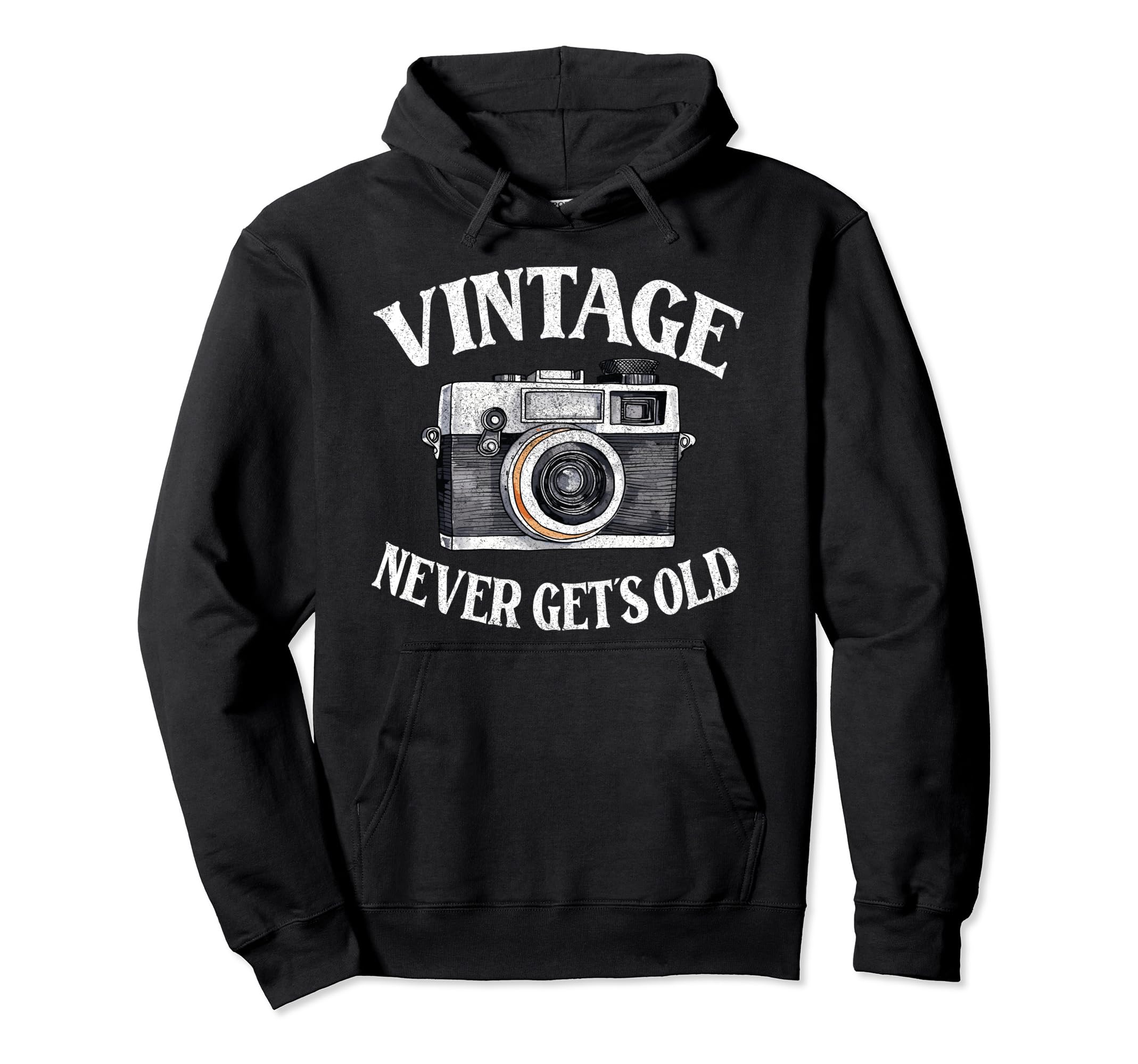Never Gets Old Nostalgia Camera Hoodie - Graphic Print Men Women - T-Shirt, Sweatshirt, Hoodie