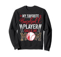 My Favorite Baseball Player Call Me Mom Sweatshirt - Graphic Print Unisex - T-Shirt, Sweatshirt, Hoodie