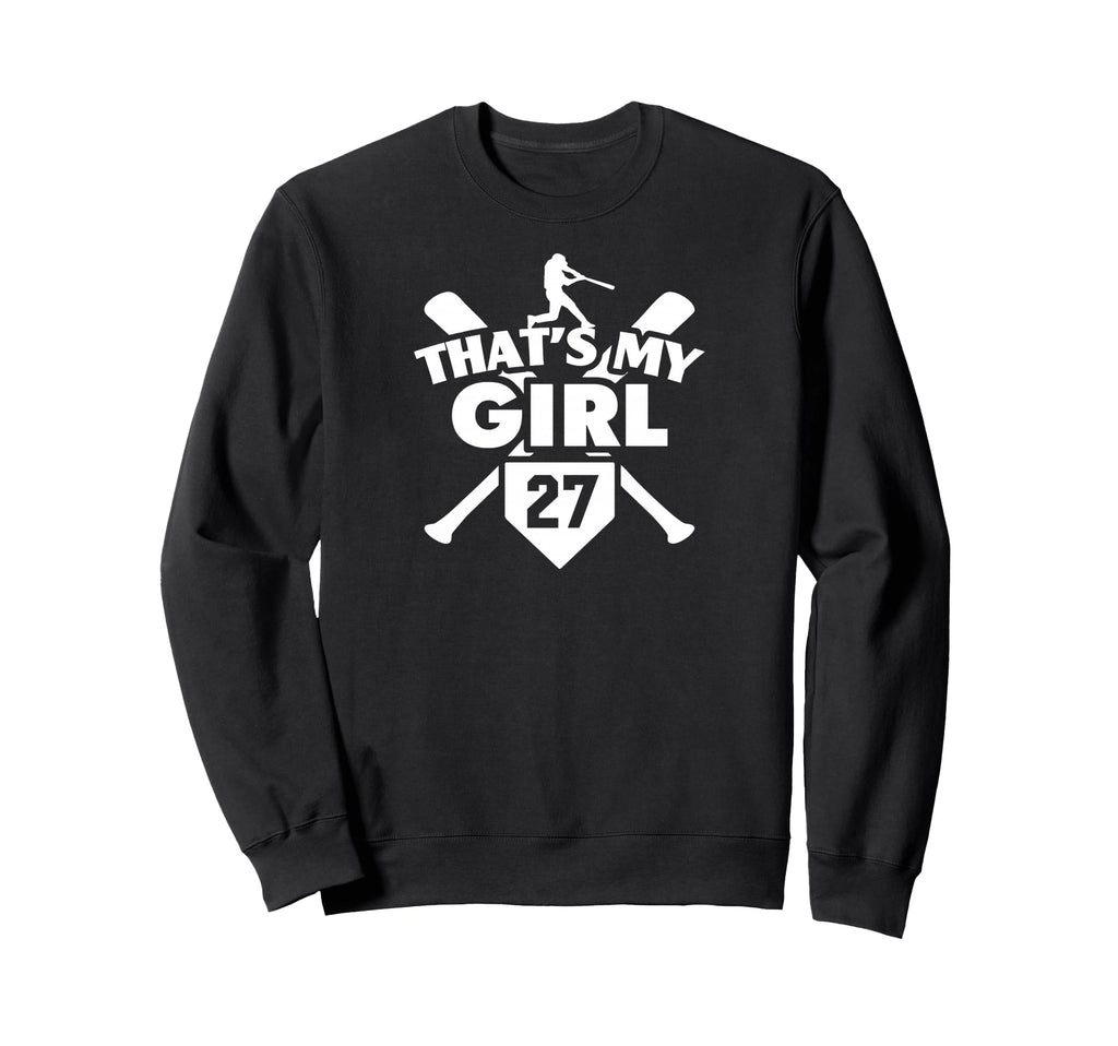 Baseball Mom Dad Thats My 27 Sweatshirt - Novelty Apparel for Adults - T-Shirt, Sweatshirt, Hoodie