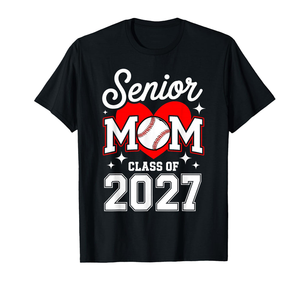 Senior Mom Class 2027 Baseball Graduation T-Shirt - Graphic Print Unisex - T-Shirt, Sweatshirt, Hoodie