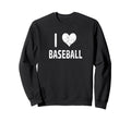 I Love Baseball Pitcher Closer Sweatshirt - Streetwear Style Men Women - T-Shirt, Sweatshirt, Hoodie