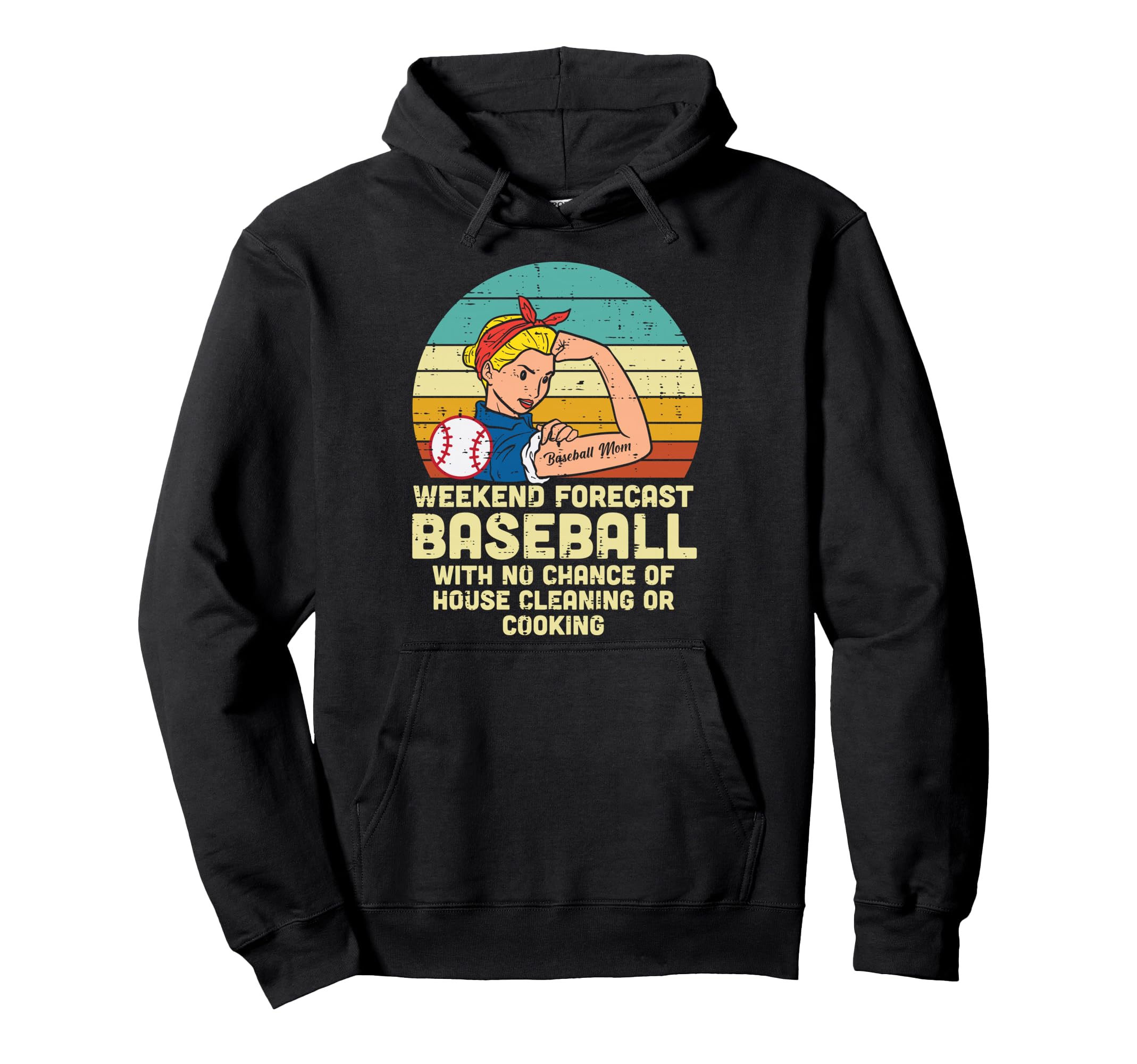 Strong Weekend Forecast Mom Baseball Mama Hoodie - Novelty Apparel Unisex - T-Shirt, Sweatshirt, Hoodie