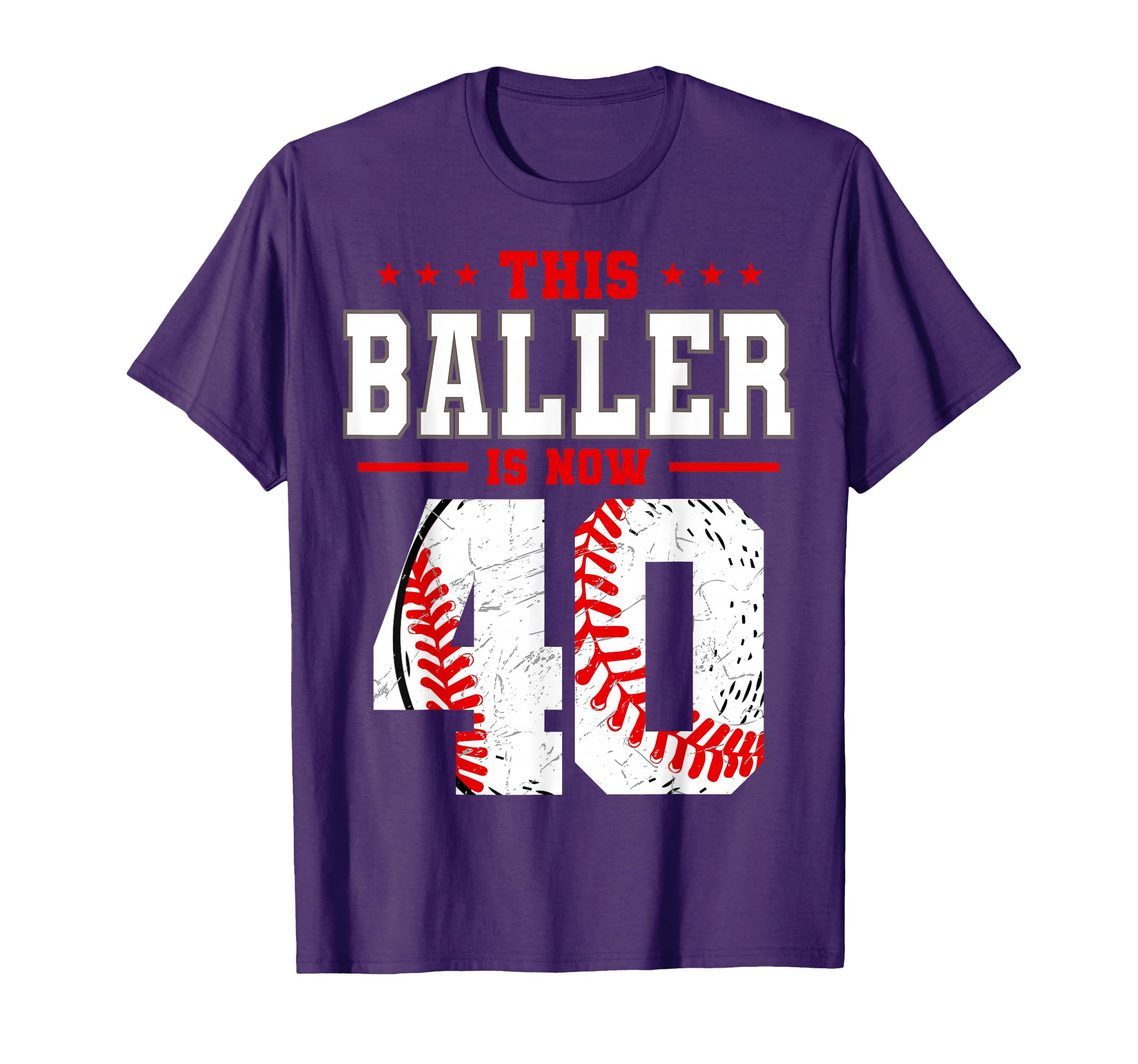 This Baller Is Now 40 Birthday Baseball T-Shirt - Graphic Print for Adults - T-Shirt, Sweatshirt, Hoodie