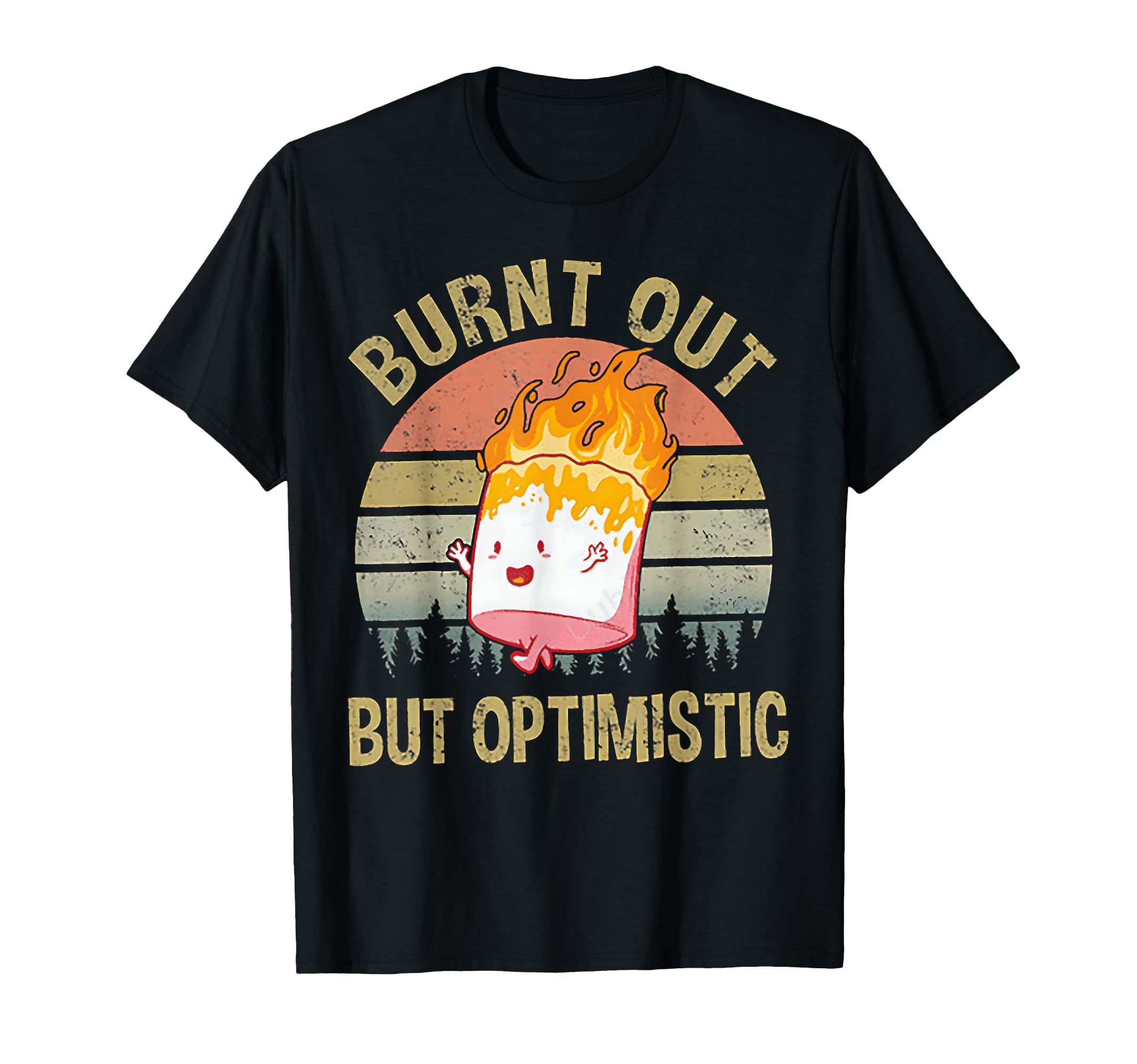 Burnt Out But Optimistic Sunset T-Shirt - Custom Art Print Unisex - T-Shirt, Sweatshirt, Hoodie