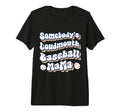 Somebodys Loudmouth Baseball Mama T-Shirt - Fun Novelty Design for Adults - T-Shirt, Sweatshirt, Hoodie