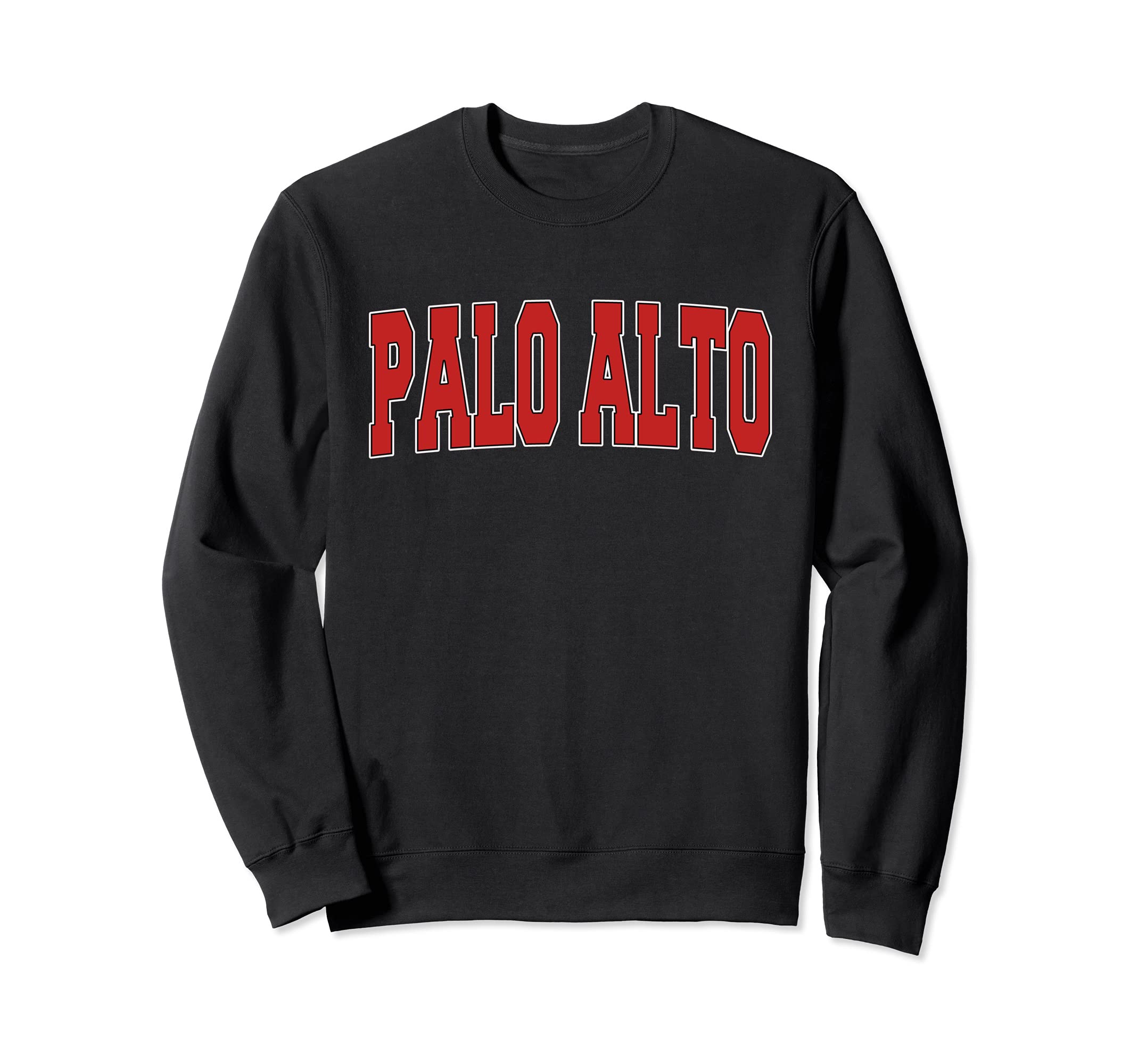 Palo Alto Ca California Varsity Usa Sweatshirt - Graphic Print Men Women - T-Shirt, Sweatshirt, Hoodie