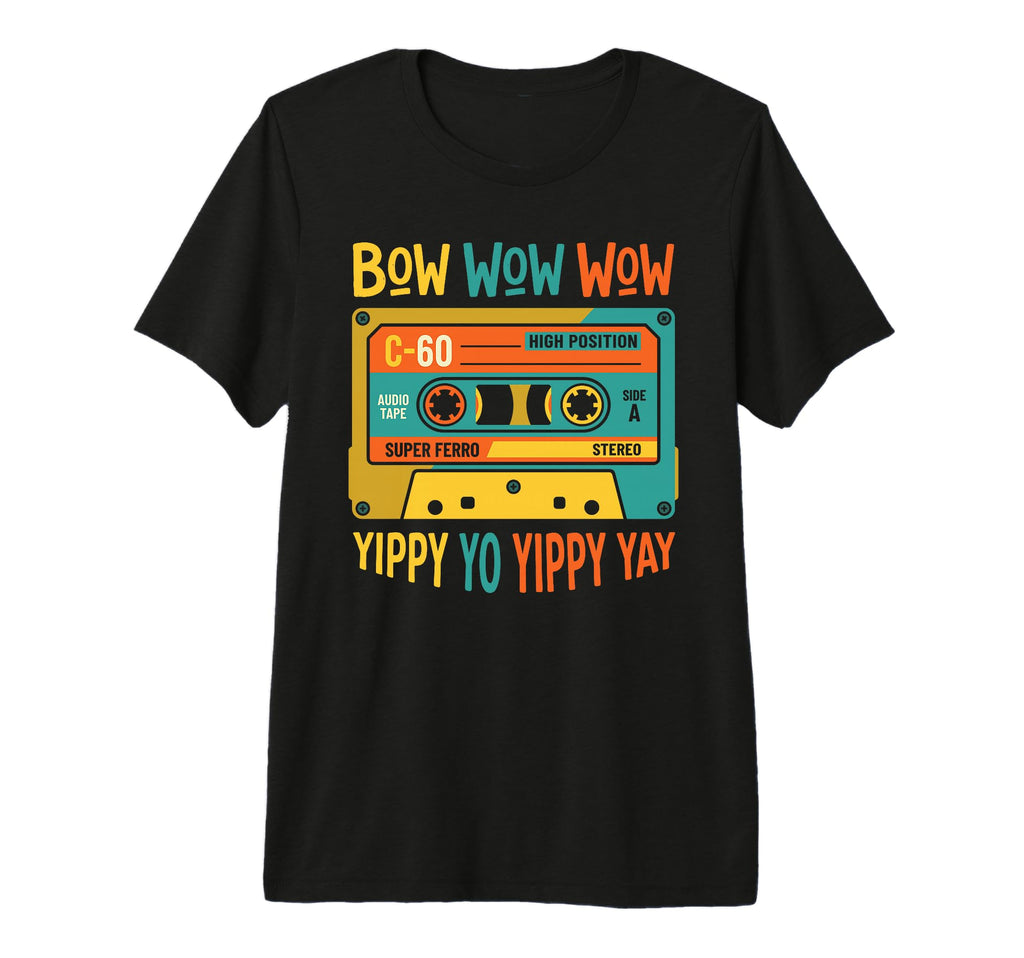 Bow Wow Wow Yippy Yo Yippy Yay Cassette T-Shirt - Unique Graphic Men Women - T-Shirt, Sweatshirt, Hoodie