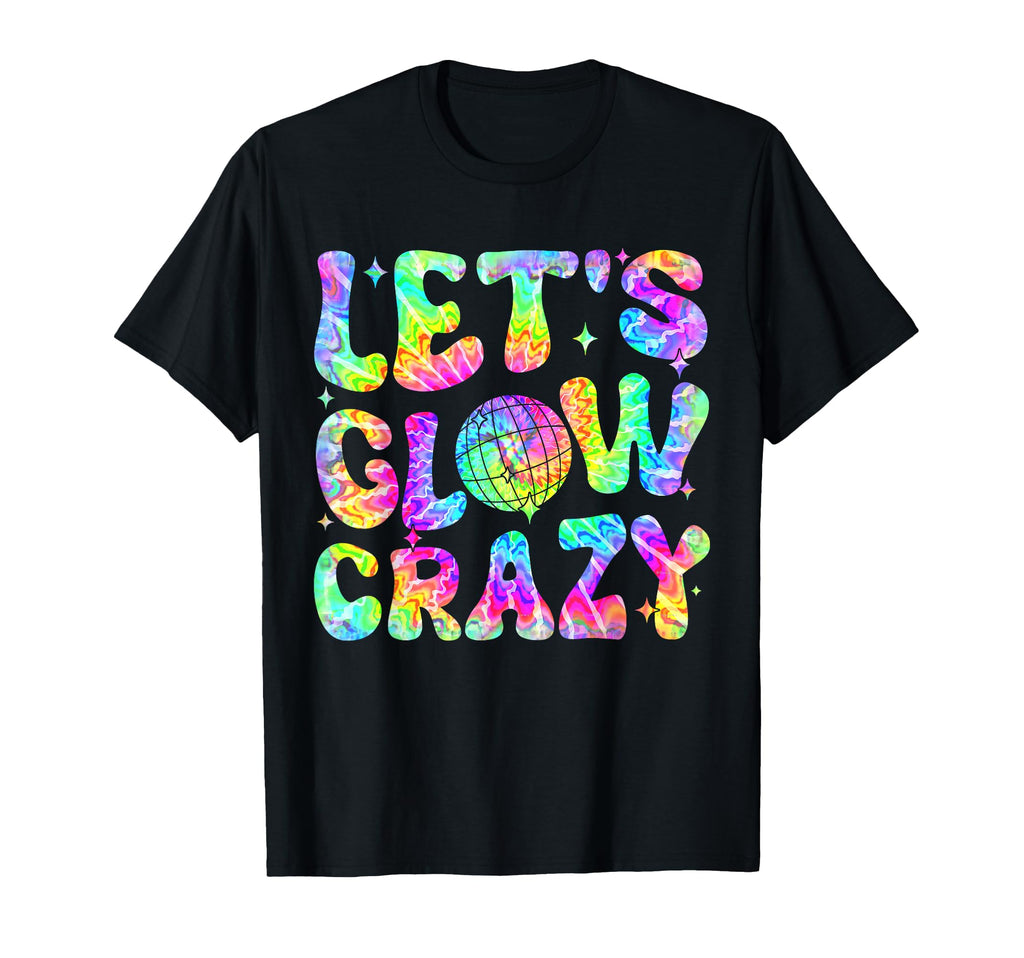 Party 80S Group Team Lets Crazy T-Shirt - Unique Graphic Men Women - T-Shirt, Sweatshirt, Hoodie