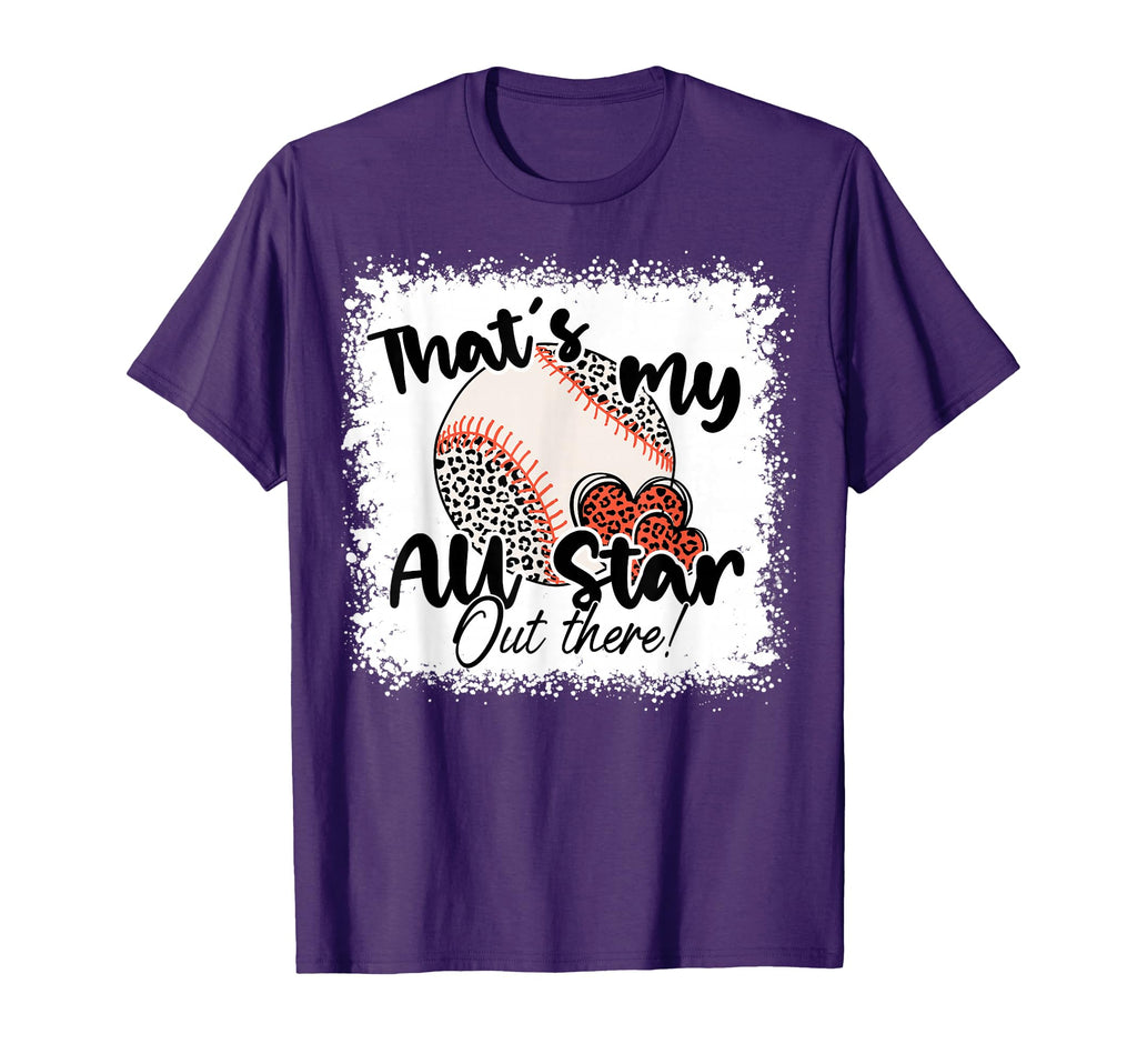 Thats My All Star Out There Baseball T-Shirt - Streetwear Style for Adults - T-Shirt, Sweatshirt, Hoodie