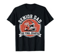 Senior Football Dad Father Final T-Shirt - Graphic Print for Adults - T-Shirt, Sweatshirt, Hoodie