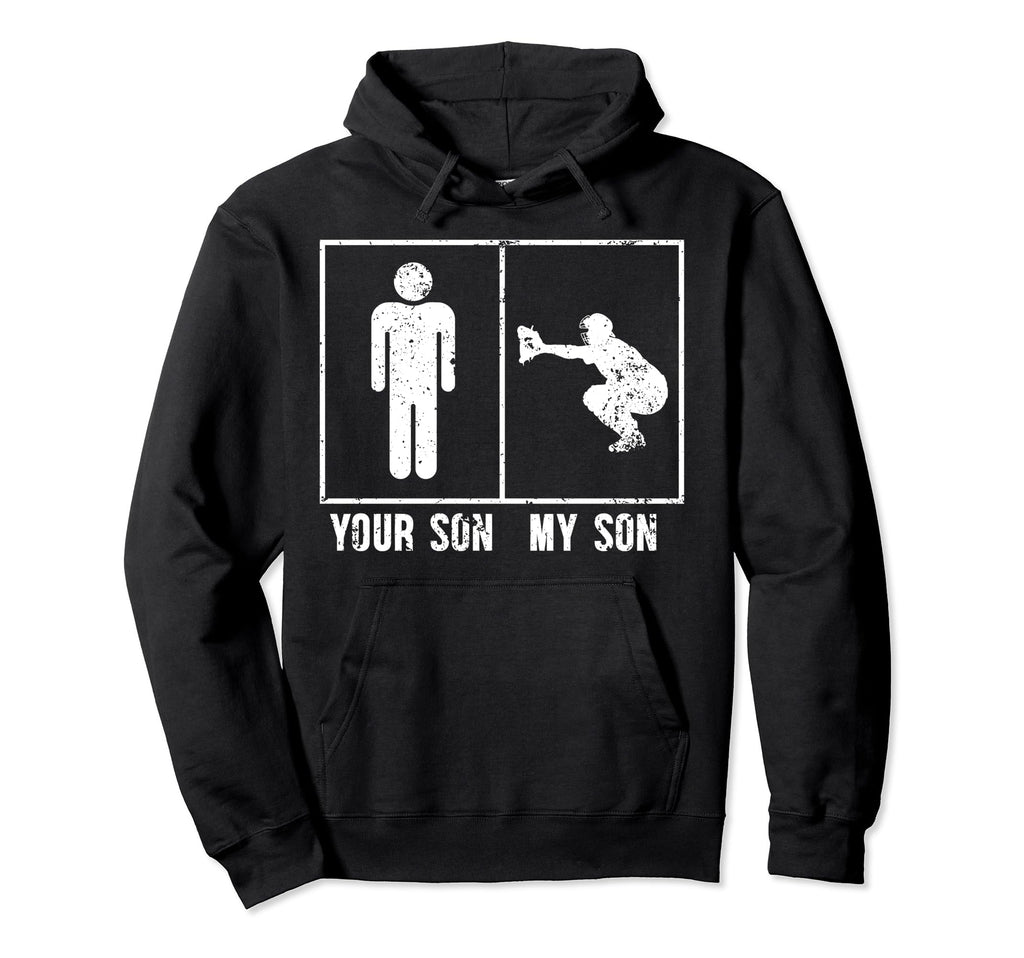 My Son Baseball Catcher Dad Hoodie - Casual Everyday Wear for Adults - T-Shirt, Sweatshirt, Hoodie