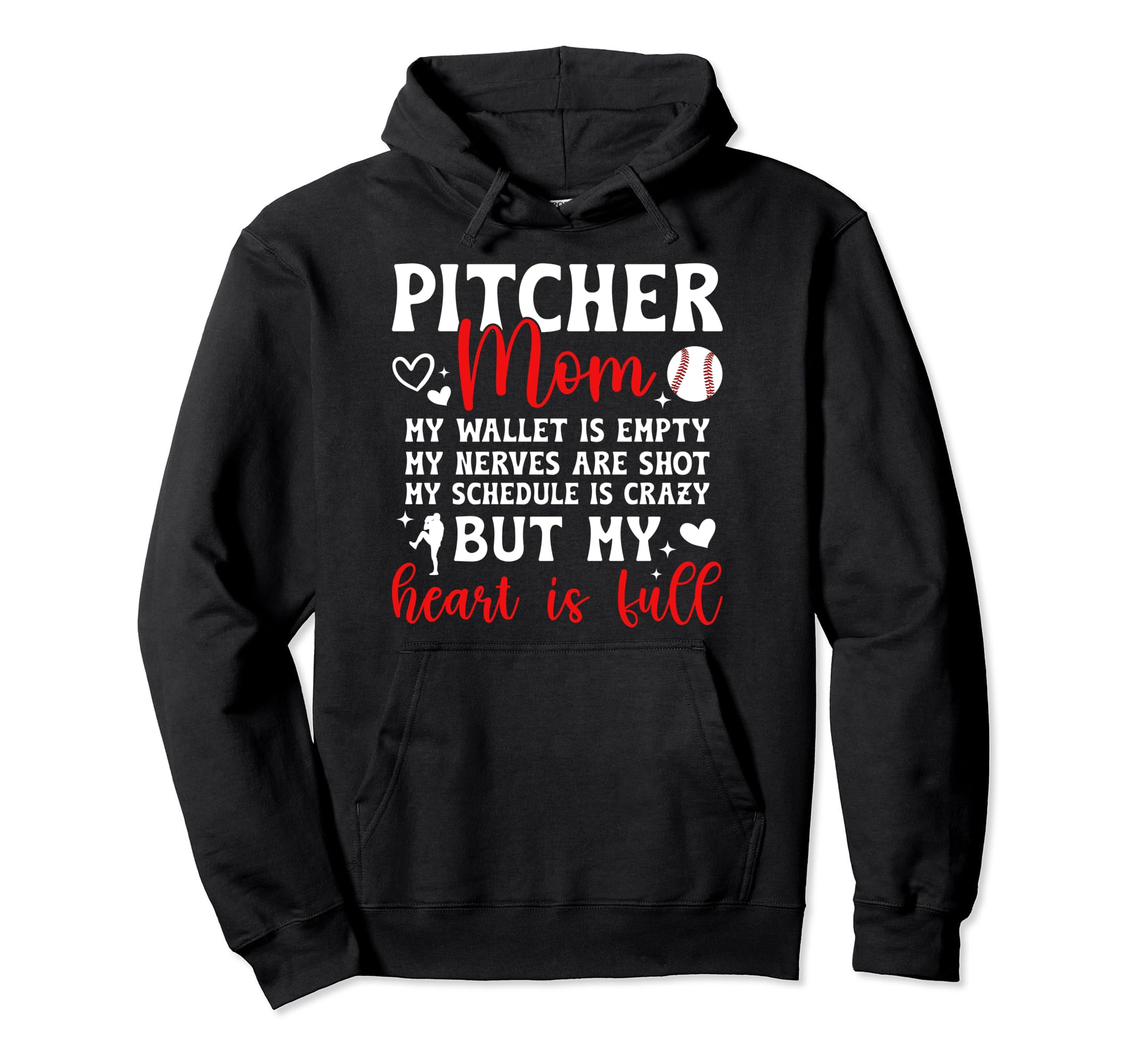 Baseball Pitcher Mom My Heart Is Full Hoodie - Unique Graphic Men Women - T-Shirt, Sweatshirt, Hoodie